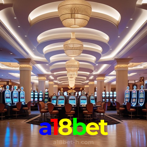 a18bet：Cada giro pode ser um novo prêmio! Descubra as melhores slots online!