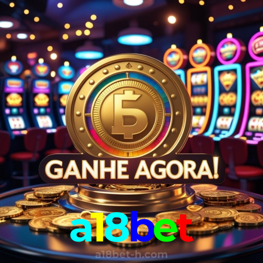 a18bet：Gire nas slots e conquiste o prêmio da sua vida!
