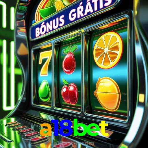 a18bet：Onde sua sorte brilha com poker, roleta e apostas no futebol online!