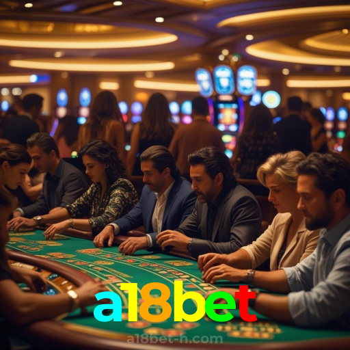a18bet：O melhor cassino para você jogar slots e apostar no futebol online!