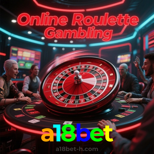 a18bet：Aposte no futebol e ganhe prêmios em blackjack e roleta online!