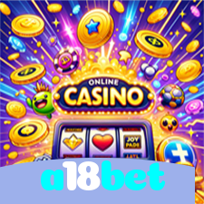 a18bet：Jogue nas roletas e conquiste prêmios incríveis!