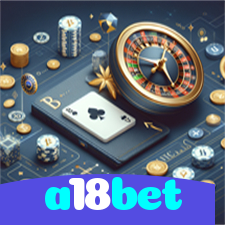 a18bet：Aposte no futebol e jogue os melhores jogos de cassino como slots e blackjack!