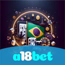 a18bet：O cassino online mais confiável para apostas no futebol e jogos de cassino!
