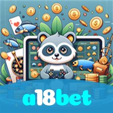 a18bet：Jogue poker, roleta e aposte no futebol no melhor cassino online!