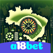 a18bet：Aposte no futebol e ganhe em jogos como roleta e blackjack online!