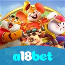 a18bet：Apostas emocionantes no futebol e diversão garantida com poker e roleta!