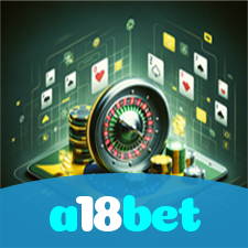 a18bet：Apostas em futebol e os melhores jackpots de cassino te esperam!