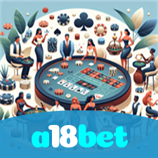 a18bet：Entre no cassino e comece a ganhar agora mesmo!