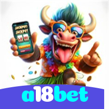 a18bet：O cassino online mais seguro para apostar no futebol e jogar blackjack!