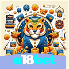 a18bet：Apostas em futebol e os melhores jogos de cassino esperam por você!