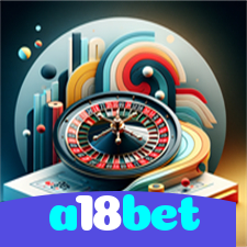 a18bet：A sorte te espera! Aposte agora nas nossas roletas!