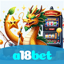 a18bet：Onde você pode apostar no futebol e jogar os melhores jogos de cassino!