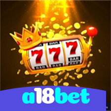 a18bet：Entre no jogo e viva a emoção do futebol online!