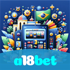 a18bet：Divirta-se com blackjack, poker e apostas ao vivo em futebol no cassino online!