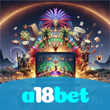 a18bet：Entre no nosso cassino e aposte nas melhores máquinas caça-níqueis!