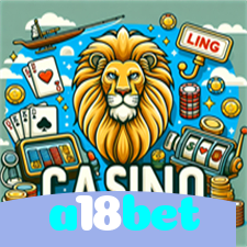 a18bet：Aposte no seu time e jogue roleta no cassino mais confiável!