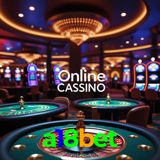 a18bet：Aposte no seu time e vença na roleta e no blackjack online!