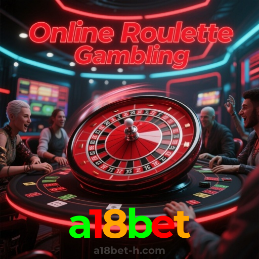 a18bet：Ganhe prêmios em roleta e aposte no futebol com confiança no nosso cassino!