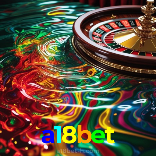 a18bet：Jogue nas mesas de poker e ganhe prêmios incríveis!