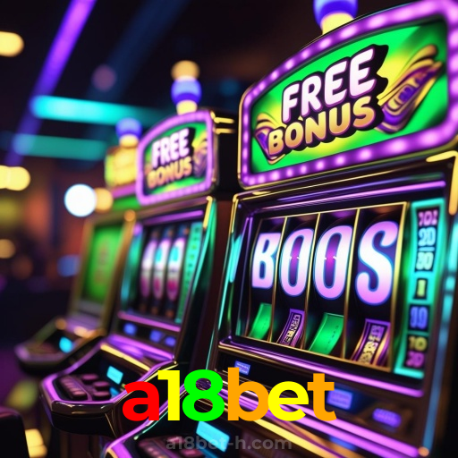 a18bet：Onde sua sorte brilha: poker, roleta e apostas em futebol!